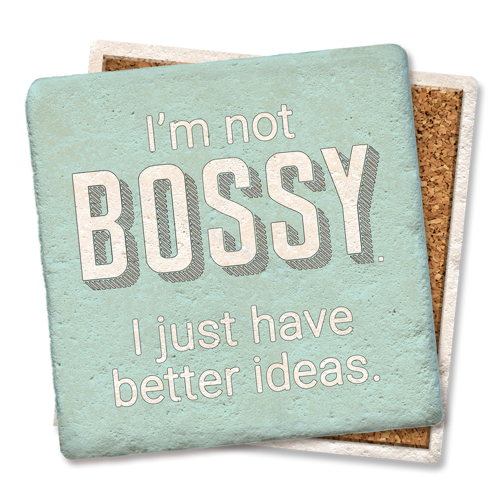 I'm not Bossy Coaster