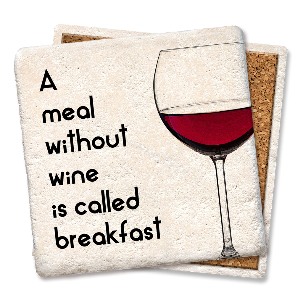 A Meal Without Wine Coaster