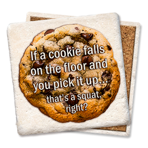 If a Cookie Falls  Coaster