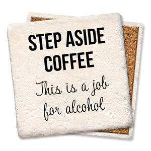 Step Aside Coffee Coaster