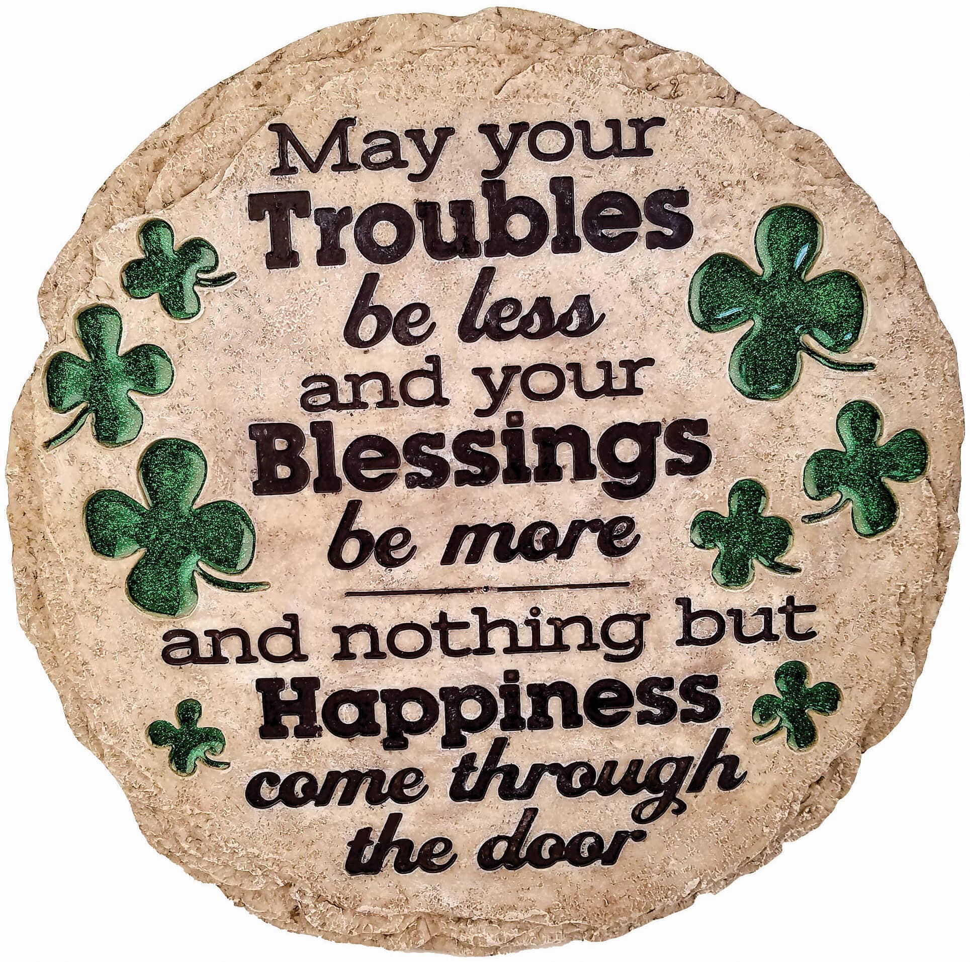 May Your Troubles Stepping Stone