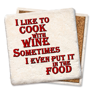 I Like to Cook with Wine Coaster