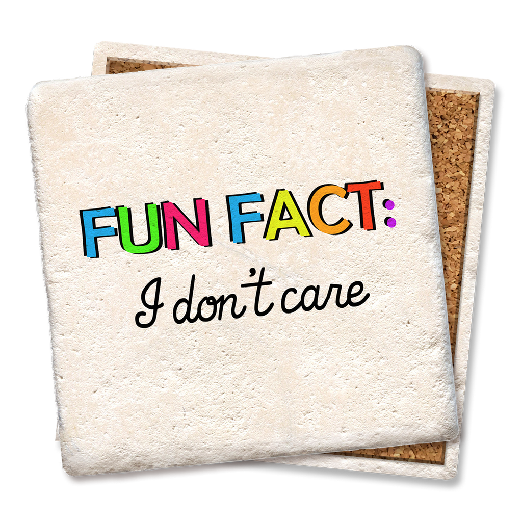 Fun Fact: I Don't Care Coaster