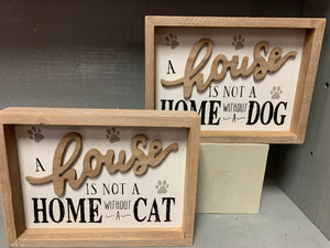 House /Home Pet Plaque